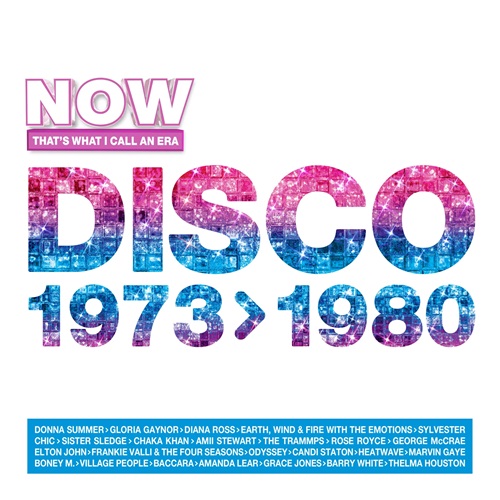 NOW That's What I Call an Era: DISCO: 1973-1980