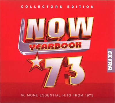 Now Yearbook Extra 1973 - 60 more essential hits from 1973