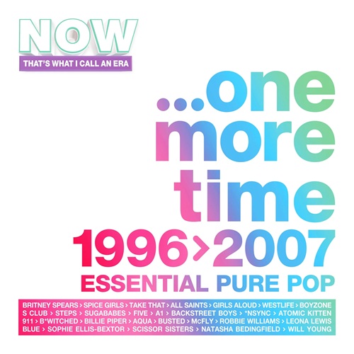 NOW That's What I Call an Era: ...One More Time 1996-2007