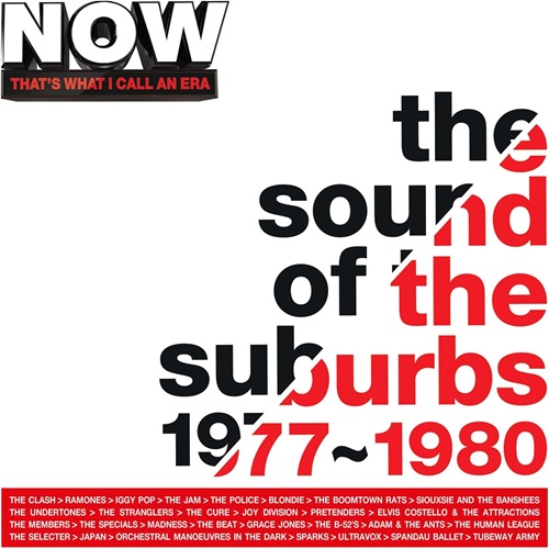 Now That's What I Call An Era: The Sound Of The Suburbs: 1977~1980
